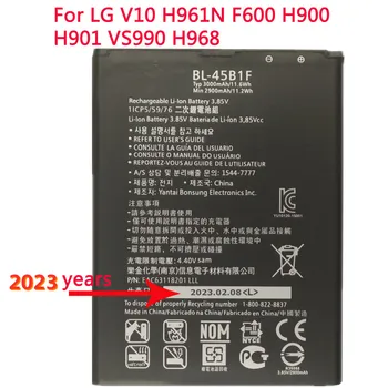 2023 г. най-Високо Качество BL45B1F Батерия За LG V10 H961N F600 H900 H901 VS990 H968 BL45B1F 3000 mah Батерия за мобилен телефон Batteria