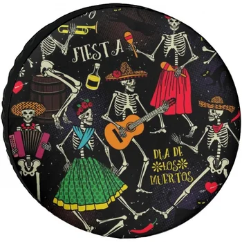 Skeletons Dance Day of the Dead Dia De Los Muertos-Водоустойчив Калъф За гуми Универсално Резервна гума Прахозащитен Протектори За Ремарке