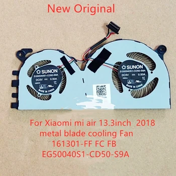 Нов Оригинален вентилатор за охлаждане на процесора на лаптопа За Xiaomi mi air 13,3 инча 2018 Вентилатор за охлаждане с метален нож 161301-FF FC FB EG500 40S1-CD50-S9A