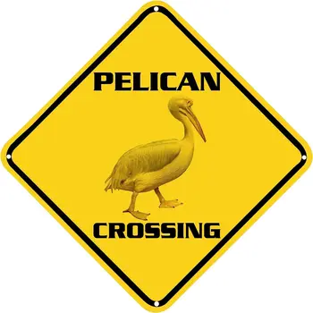 Предупредителен знак за преминаване на Пеликаном кръстовище, знак Пеликан, Стенен декор под формата на животни, за дома, ферма, двор, път, качествен метален знак 12x12 инча